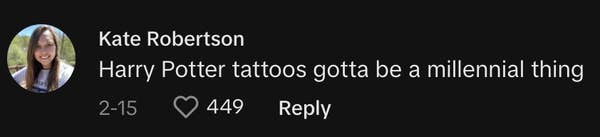 Screenshot of a social media comment by Kate Robertson stating &quot;Harry Potter tattoos gotta be a millennial thing.&quot;