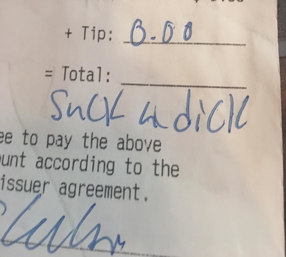 Receipt with handwritten message that reads &quot;suck a dick&quot; instead of a tip