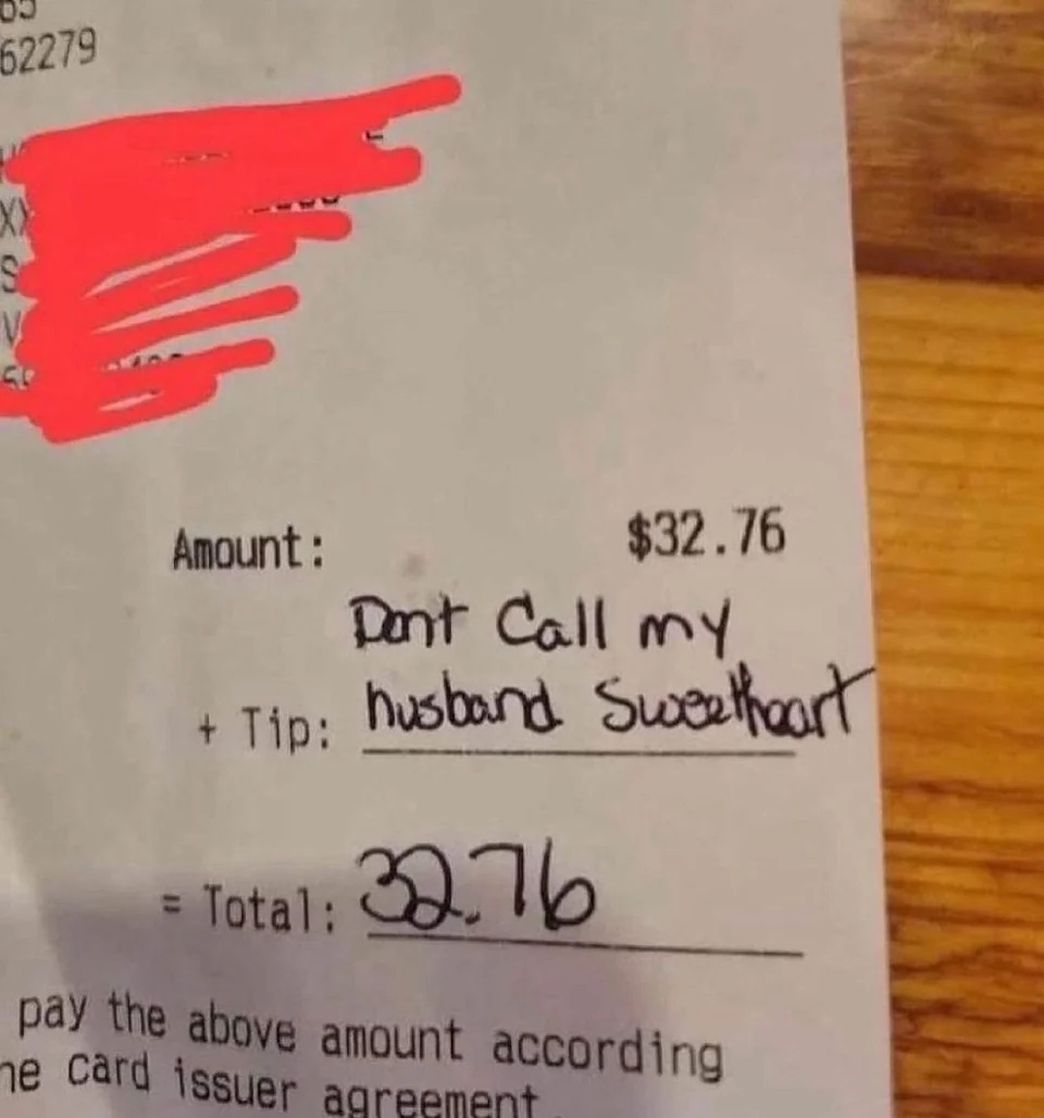 Receipt with handwritten note: &quot;Don&#x27;t call my husband sweetheart,&quot; and the amount with no added tip