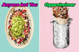 On the left, a Chipotle burrito bowl labeled Anyone but You, and on the right, a Chipotle burrito labeled Oppenheimer