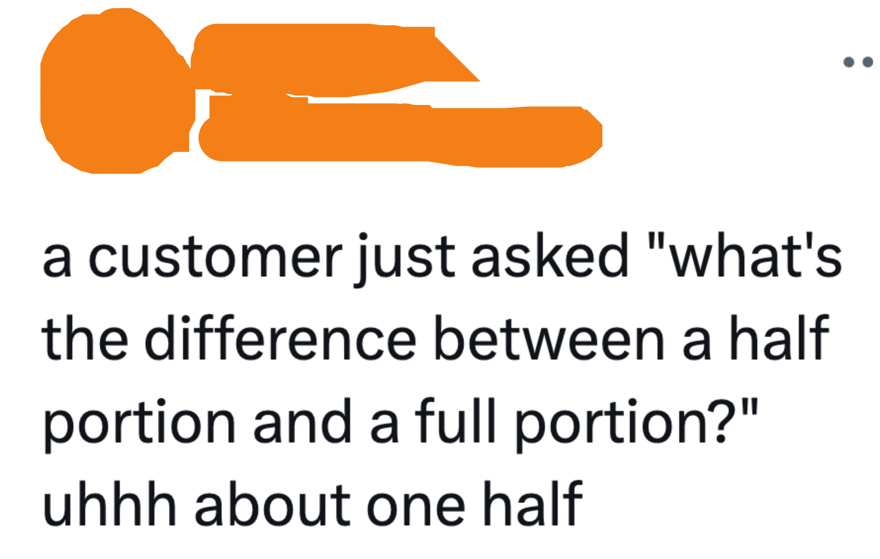 Social media post mocking a customer&#x27;s question about portion sizes, humorously stating the obvious difference