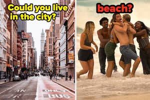 Left: Busy city street with tall buildings. Right: Four friends laughing at the beach. Text asks city or beach living preference