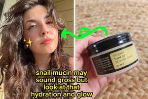 a reviewer's glowing skin / a reviewer holding snail mucin moisturizer "snail mucin may sound gross but look at that hydration and glow"