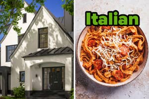 On the left, modern house with landscaping, and on the left, a bowl of pasta labeled Italian