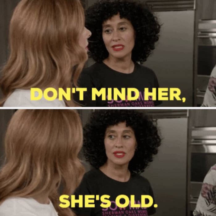 Two women having a conversation with the phrase &quot;Don&#x27;t mind her, she&#x27;s old.&quot; displayed in text