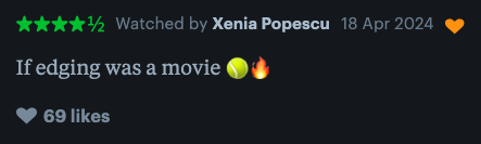 Tweet by Xenia Popescu reviewing a movie metaphorically as &quot;edging&quot; with a green check and fire emoji, dated 18 Apr 2024