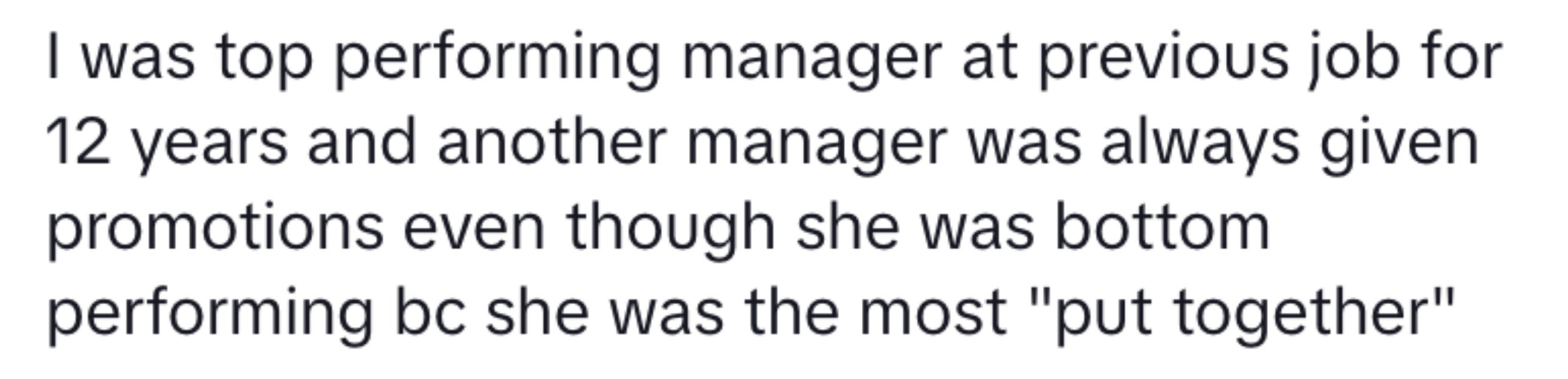 Text from an online post with a person expressing they were a top performing manager but weren&#x27;t promoted in favor of another