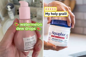 Person holding a bottle of Glow Recipe Watermelon Glow Niacinamide Dew Drops and another holding a jar of Aquaphor Healing Ointment with text "My holy grail!"