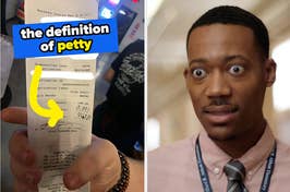 a receipt from a restaurant with text overlayed about being petty and Gregory from Abbott Elementary looking shocked