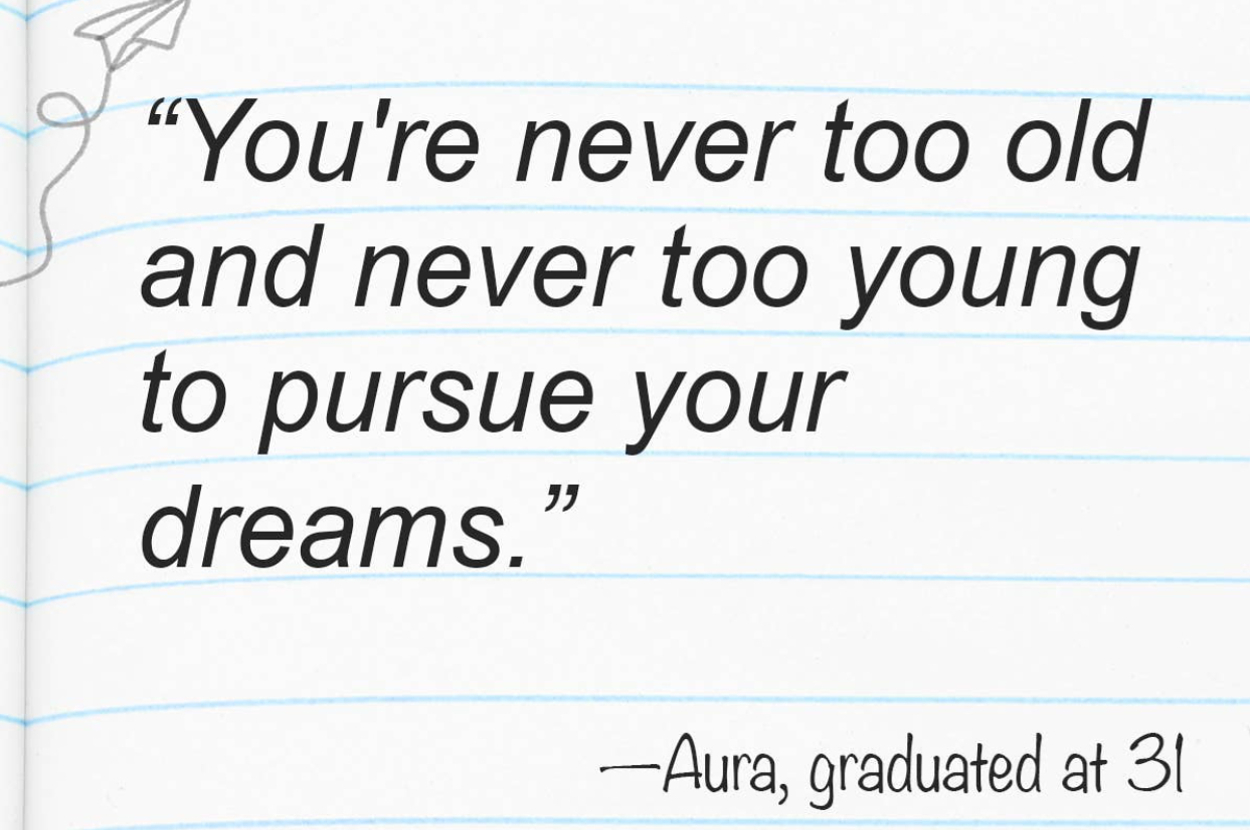 6 Quotes From Adult Graduates And Teachers That'll Persuade You To Go 