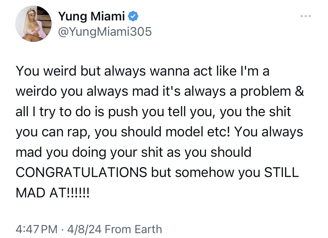 Tweet from Yung Miami expressing frustration about someone always finding fault with her despite her successes and efforts in music and modeling