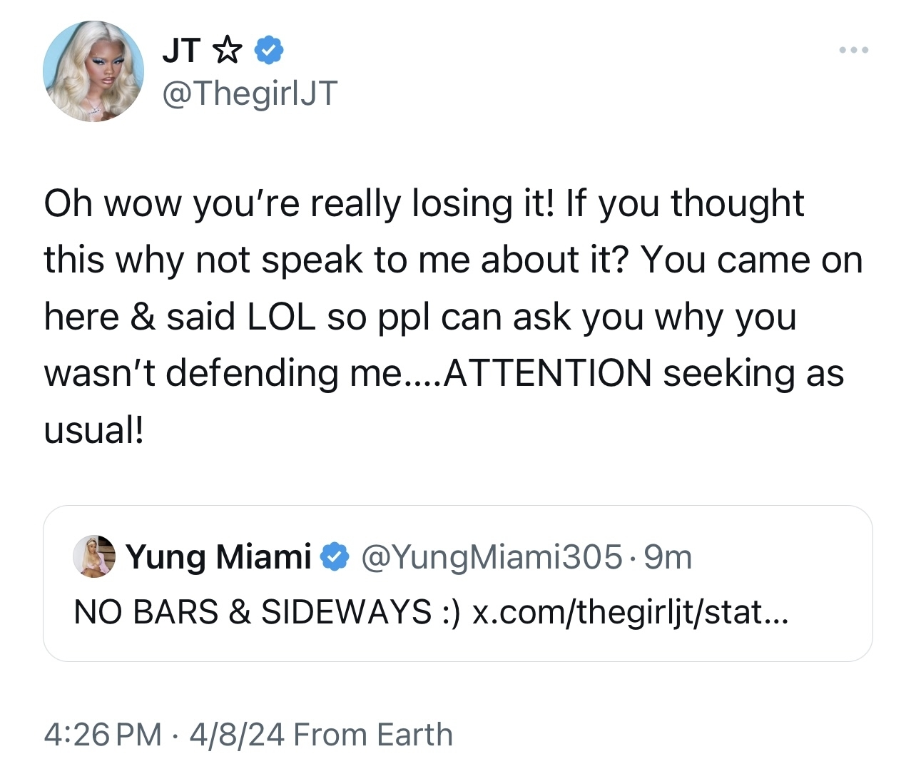 JT tweets a response questioning someone&#x27;s behavior for not speaking to her directly and mentions attention-seeking