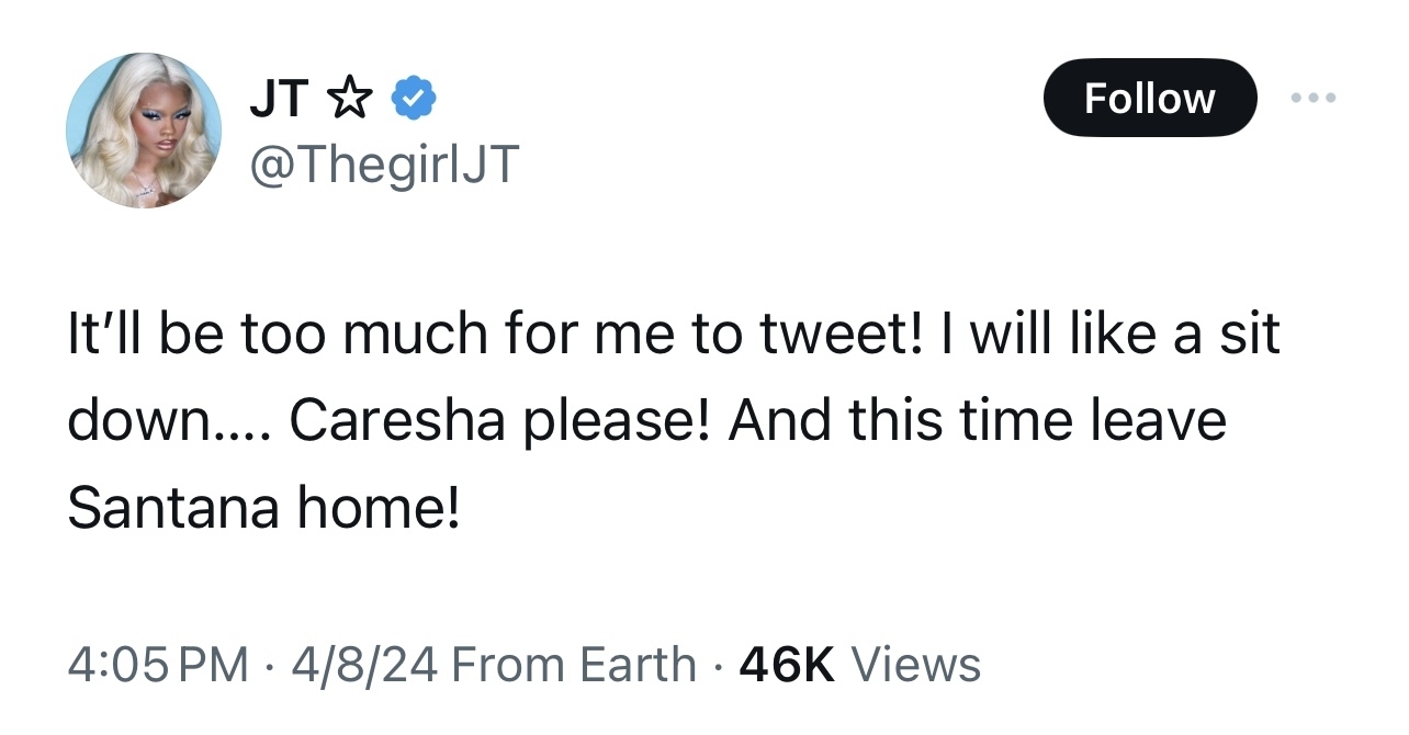 Tweet by JT requesting a sit down with Caresha, suggests leaving Santana out this time