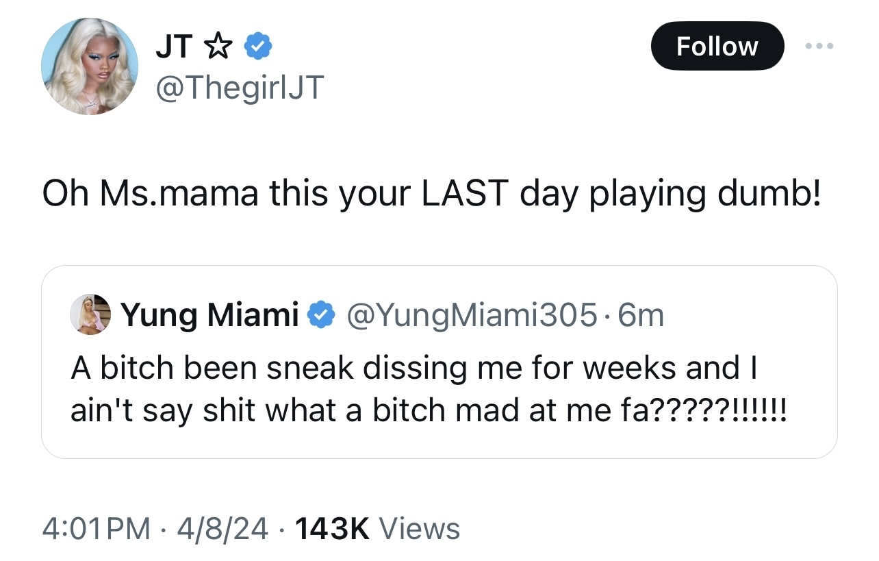 The image shows a Twitter exchange between users JT and Yung Miami with a frustrated tone in the context of music celebrities