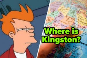 Fry from Futurama on the left, map with text "Where is Kingston?" on the right