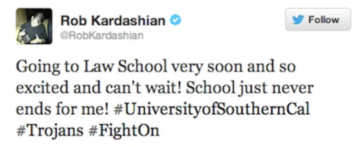 Rob Kardashian&#x27;s tweet about starting law school, feeling excited, and hashtags related to the University of Southern California