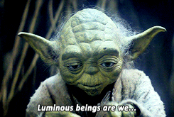 Yoda with the caption quoting &quot;Luminous beings are we&quot;