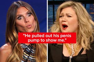 "He pulled out his penis pump to show me" over shocked heidi klum and gasping kelly clarkson