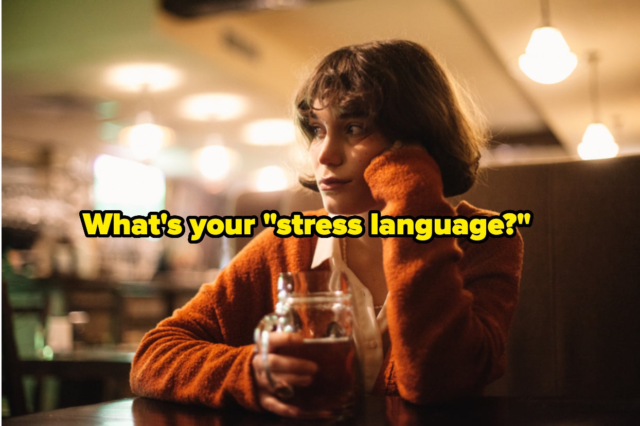This Therapist Just Coined The Idea Of "Stress Languages" And It Actually Makes So Much Sense
