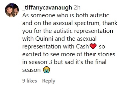 Instagram comment thanking a TV show for autistic and asexual representation, expressing excitement and sadness over its final season