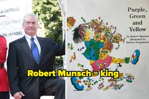 Man posing next to a tree with the text "Robert Munsch = king" and a book cover showing a child with markers