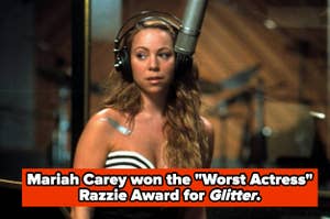 Mariah Carey won the "Worst Actress" Razzie Award for Glitter