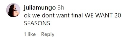 Social media comment by user juliamungo expressing desire for 20 seasons of a show, not wanting it to end