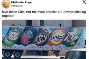 A truck with various soda logos on its side, with a tweet overlay expressing affection for a group referred to as "Girls."