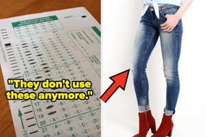 A split image: An old Scantron test sheet with text that reads "They don't use these anymore" next to someone wearing skinny jeans