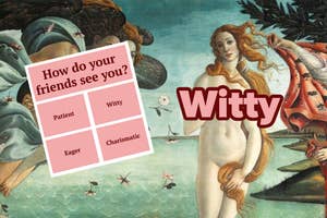 Collage of Botticelli's "The Birth of Venus" and a quiz result card reading, "how do your friends see you?"