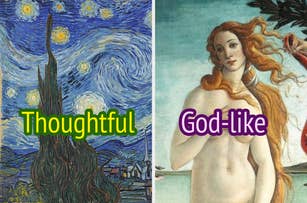 Left: Van Gogh's Starry Night with text "Thoughtful." Right: Botticelli's Venus with text "God-like."