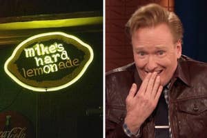 Mike's Hard Lemonade neon sign burnt out to read "mike's hard on"; giggling expression by Conan O'Brien