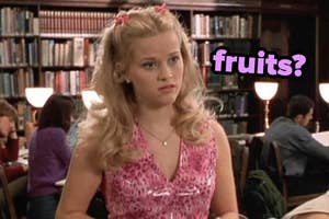 Elle Woods from Legally Blonde looks puzzled in a classroom with text "fruits?"