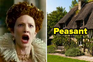 Split image: Left shows a shocked Queen Elizabeth (Cate Blanchett) in regal attire. Right has "Peasant" text over a quaint thatched cottage