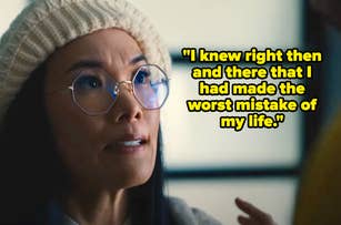 Woman wearing glasses and a beanie looks shocked with a quote from her "I knew right then that I had made the worst mistake of my life."