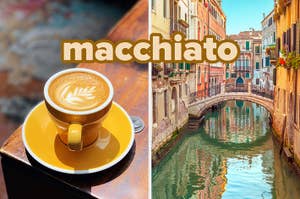 Left: A macchiato in a cup on a table. Right: Scenic view of a canal in Venice