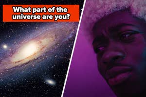 Split image; left side shows a galaxy, right side a person with a pensive expression, and text "What part of the universe are you?"