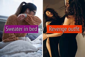 Woman in bed wearing sweater; another posing in a black dress, text: "Sweater in bed or Revenge outfit."