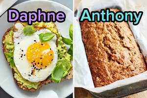 On the left, avocado toast with egg labeled Daphne, and on the right, a loaf of zucchini bread labeled Anthony