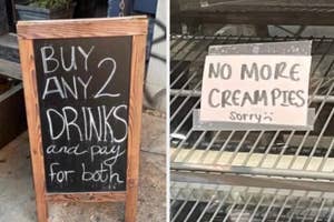 Sidewalk sign: "BUY ANY 2 DRINKS and pay for both." Window sign: "NO MORE CREAMPIES sorry."