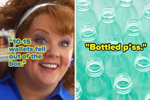 Left: Close-up of a smiling woman with the text: "10-15 wallets fell out of the box." Right: Image of plastic bottles with the text: "Bottled p*ss."
