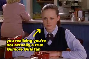 Alexis Bledel, dressed in a private school uniform with a serious expression, sits in a café. Text reads: "you realizing you're not actually a true Gilmore Girls fan."