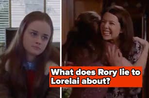 Alexis Bledel as Rory and Lauren Graham as Lorelai in scenes from TV show "Gilmore Girls". Text overlay asks, "What does Rory lie to Lorelai about?"