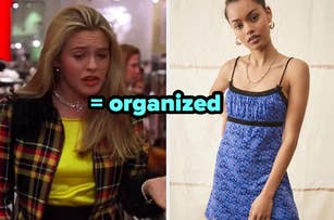 Alicia Silverstone from "Clueless" with a plaid jacket and a yellow top is on the left. A model in a blue floral dress is on the right. Text in the middle reads "= organized."