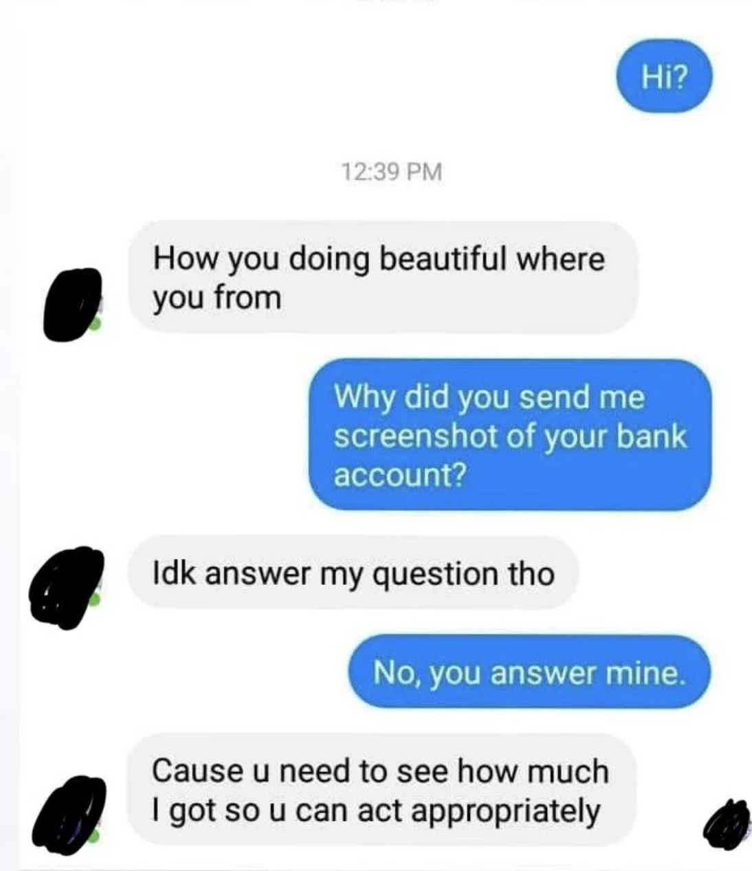 Text conversation where one person tries to flirt and sends a screenshot of their bank account; the other asks why, and they respond that it's to show how much they have