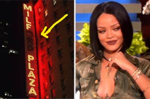 Neon sign with humorous alteration to read Milf Plaza, Rihanna in camo jacket smiling