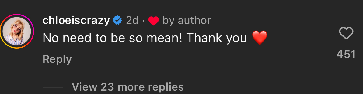 Instagram comment by user chloeiscrazy, verified account: "No need to be so mean! Thank you ❤️" with 451 likes and a heart emoji by the author