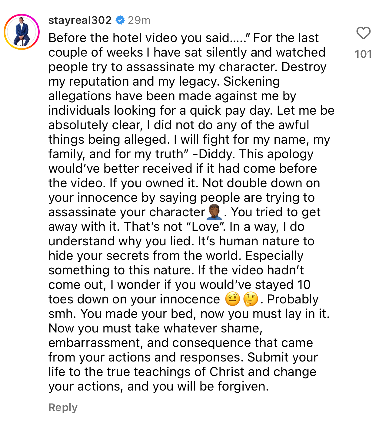 Instagram comment from stayreal302 addressing accusations against their character, expressing feelings of betrayal and urging the alleged accuser to change their ways