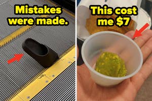 Left: A shoe stuck in an escalator. Text on image: "Mistakes were made." Right: A small cup of guacamole on a hand. Text on image: "This cost me $7."