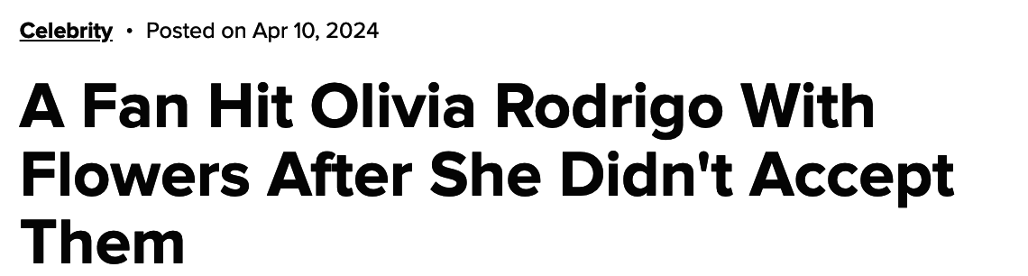 Headline reads: "A Fan Hit Olivia Rodrigo With Flowers After She Didn't Accept Them" under Celebrity category, posted on April 10, 2024